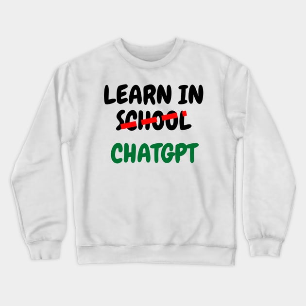 Chatgpt Crewneck Sweatshirt by Diogomorgadoo